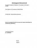 PROJETO INTERDISCIPLINAR APLICADO AOS CURSOS SUPERIORES DE TECNOLOGIA (PROINTER I)