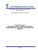 Projeto de execução:SEXUALIDADE, SEXO E DOENÇAS SEXUALMENTE TRANSMISSÍVEIS NA ADOLESCENCIA: INFORMAR PARA PREVENIR