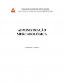 ADMINISTRAÇÃO MERCADOLÓGICA