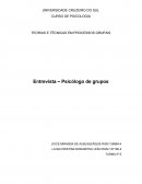 TEORIAS E TÉCNICAS EM PROCESSOS GRUPAIS Entrevista – Psicólogo de grupos