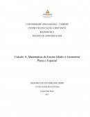 Calculo A, Matemática do Ensino Médio e Geometria Plana e Espacial