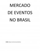 O MERCADO DE EVENTOS NO BRASIL