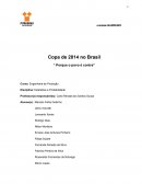 Copa de 2014 no Brasil “ Porque o povo é contra’’