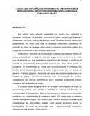 O PROCESSO HISTÓRICO DOS PROGRAMAS DE TRANSFERÊNCIA DE RENDA NO BRASIL IMPACTO DO PROGRAMA BOLSA FAMÍLIA NAS FAMÍLIAS DE CBAMT