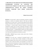 A PROLIFERAÇÃO DE PEQUENOS MUNICÍPIOS BRASILEIROS CONSIDERADOS INVIÀVEIS NO CONTEXTO PÓS CONSTITUIÇÃO FEDERAL DE 1988 COM SUAS LIMITAÇÕES ADMINISTRATIVAS DIANTE DO AMPLO CONTROLE EXTERNO EXERCIDO PELO PODER LEGISLATIVO MUNICIPAL