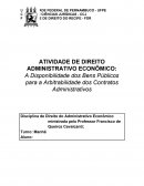 A Disponibilidade dos Bens Públicos para a Arbitrabilidade dos Contratos Administrativos