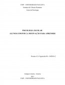 PSICOLOGIA ESCOLAR ALUNOS COM POUCA MOTIVAÇÃO PARA APRENDER
