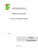 PROJETO INTEGRADO: Técnico em Automação Industrial