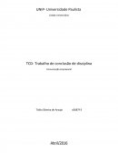 TCD- Trabalho de conclusão de disciplina Comunicação Empresarial