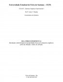 Introdução à determinação de propriedades físicas de compostos orgânicos: ponto de ebulição e índice de refração.