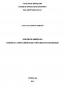 VIOLÊNCIA SIMBÓLICA CONCEITO, CARACTERÍSTICAS E REFLEXOS NA SOCIEDADE