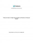 Prática de Ensino e Estágio Supervisionado em Docência de Educação InfantilPrática de Ensino e Estágio Supervisionado em Docência de Educação Infantil