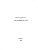 Sujeitos Processuais no direito Penal brasileiro