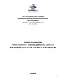 TGP - ÓRGÃOS DA JURISDIÇÃO PODER JUDICIÁRIO – FUNÇÕES, ESTRUTURA E ÓRGÃOS A INDEPENDÊNCIA DO PODER JUDICIÁRIO E SUAS GARANTIAS