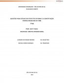 QUESTÃO PARA ESTUDO DO ESTATUTO DE ROMA E A CONSTITUIÇÃO FEDERAL BRASILEIRA DE 1988.