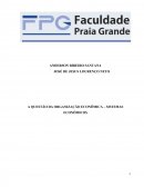 A QUESTÃO DA ORGANIZAÇÃO ECONÔMICA – SISTEMAS ECONÔMICOS