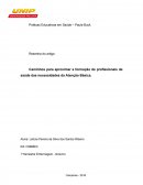 Resenha do artigo: Caminhos para aproximar a formação de profissionais de saúde das necessidades da Atenção Básica.