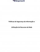 Políticas de Segurança da Informação e Utilização de Recursos da Rede