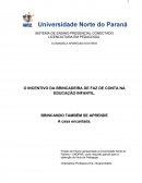 O INCENTIVO DA BRINCADEIRA DE FAZ DE CONTA NA EDUCAÇÃO INFANTIL.