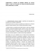 COMENTÁRIOS A DECISÃO DO SUPREMO TRIBUNAL DE JUSTIÇA SOBRE O CASO DA ROTULAÇÃO DE PRODUTOS INDUSTRIALIZADOS COM A SUBSTÂNCIA “GLUTÉM”