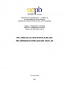 INCLUSÃO DE ALUNOS PORTADORES DE NECESSIDADES ESPECIAIS NAS ESCOLAS