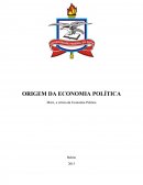 ORIGEM DA ECONOMIA POLÍTICA