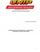 ATIVIDADES PRÁTICAS SUPERVISIONADAS - ANTROPOLOGIA - IDENTIDADES, CULTURAS E SOCIEDADES