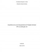 Importância do uso de Equipamento de Proteção Individual EPI na construção civil