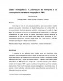 Gestão metropolitana: A polarização da metrópole e as consequências da falta de integração da RMC.