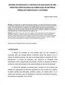 SISTEMA DE PRODUÇÃO E CONTROLE DE QUALIDADE DE UMA INDÚSTRIA ESPECIALIZADA NA FABRICAÇÃO DE MATÉRIAS PRIMAS DE PANIFICAÇÃO E LATICÍNIOS