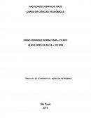 TRABALHO DE ECONOMETRIA - AÇÕES DA PETROBRÁS