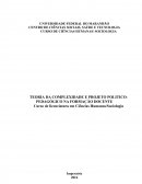 TEORIA DA COMPLEXIDADE E PROJETO POLITICO-PEDAGÓGICO NA FORMAÇÃO DOCENTE Curso de licenciatura em Ciências Humanas/Sociologia