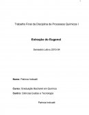 Trabalho Final da Disciplina de Processos Químicos I Extração do Eugenol