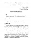 OS IMPACTOS DO ABSENTEÍSMO NO SETOR DA PRODUÇÃO INDUSTRIAL NAS EMPRESAS