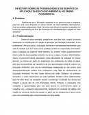 UM ESTUDO SOBRE AS POSSIBILIDADES E OS DESAFIOS DA APLICAÇÃO DA EDUCAÇÃO AMBIENTAL NO ENSINO FUNDAMENTAL