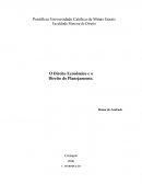 O Direito Econômico e o Direito do Planejamento.