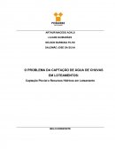 O PROBLEMA DA CAPTAÇÃO DE ÁGUA DE CHUVAS EM LOTEAMENTOS: Captação Pluvial e Recursos Hídricos em Loteamento