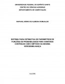 SISTEMA PARA ESTIMATIVA DE PARÂMETROS DE FUNÇÕES DE PROBABILIDADE PARA VARIÁVEIS CONTÍNUAS COM O MÉTODO DA MÁXIMA VEROSSIMILHANÇA