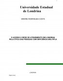 O ACESSO A REDE DE ATENDIMENTO EM LONDRINA PELA ÓTICA DAS PESSOAS COM DEFICIÊNCIA MÚLTIPLA.