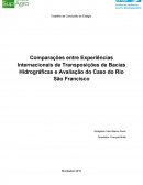 Comparações entre Experiências Internacionais de Transposições de Bacias Hidrográficas e Avaliação do Caso do Rio São Francisco