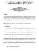 A EVOLUÇÃO DO MERCADO IMOBILIÁRIO: ASPETOS POSITIVOS E NEGATIVOS