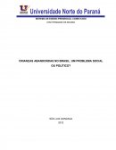 CRIANÇAS ABANDONDAS NO BRASIL: UM PROBLEMA SOCIAL OU POLÍTICO?
