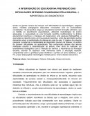 A INTERVENÇÃO DO EDUCADOR NA PREVENÇÃO DAS DIFICULDADES DE ENSINO OCASIONADAS PELA DISLEXIA: A IMPORTÂNCIA DO DIAGNÓSTICO
