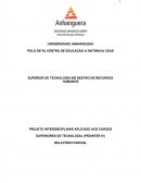 PROJETO INTERDISCIPLINAR APLICADO AOS CURSOS SUPERIORES DE TECNOLOGIA (PROINTER IV) RELATÓRIO PARCIAL