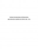 TEORIAS DE SEGURANÇA INTERNACIONAL UMA ANÁLISE DA GUERRA DO VIETNÃ (1955 - 1975)