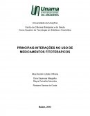 PRINCIPAIS INTERAÇÕES NO USO DE MEDICAMENTOS FITOTERÁPICOS