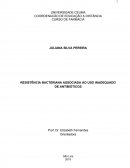 Resistência bacteriana associado ao uso inadequado de antibióticos