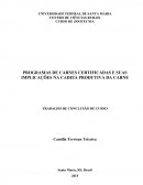 PROGRAMAS DE CARNES CERTIFICADAS E SUAS IMPLICAÇÕES NA CADEIA PRODUTIVA DA CARNE