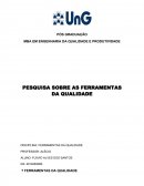 PESQUISA SOBRE AS FERRAMENTAS DA QUALIDADE DISCIPLINA: FERRAMENTAS DA QUALIDADE