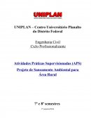 Atividades Práticas Supervisionadas (APS) Projeto de Saneamento Ambiental para Área Rura